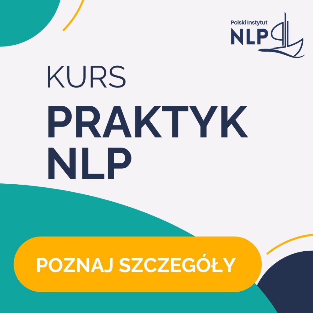 Kurs praktyk nlp prowadzony przez certyfikowanego trenera