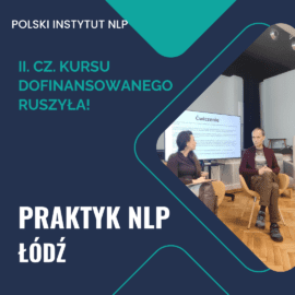 Kurs Praktyk NLP z dofinansowaniem w Łodzi – kolejny etap rozwoju